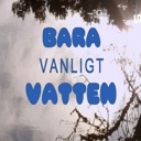 Bara vanligt vatten